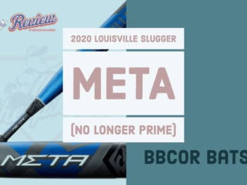 2020 Louisville Slugger Meta (No Longer Prime) BBCOR Bat